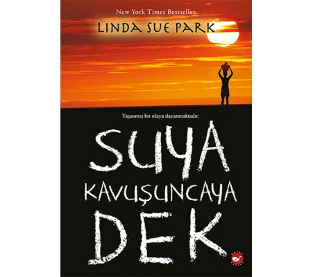 Suya Kavuşuncaya Dek Suya Kavuşuncaya Dek