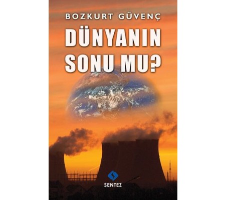 Dünyanın Sonu Mu? Dünyanın Sonu Mu?