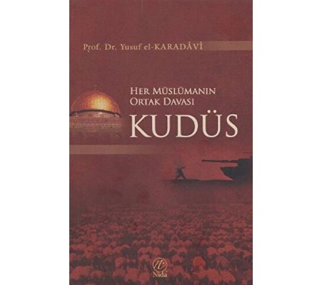 Her Müslümanın Ortak Davası Kudüs Her Müslümanın Ortak Davası Kudüs