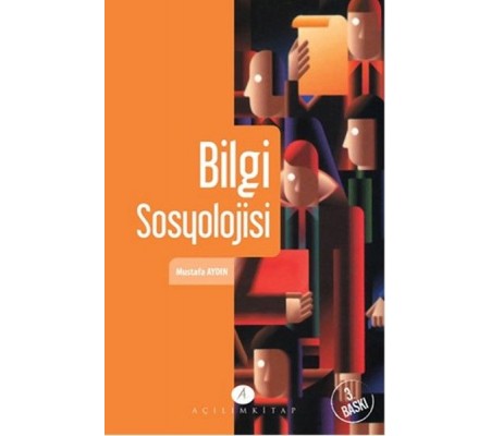 Bilgi Sosyolojisi Bilgi Sosyolojisi