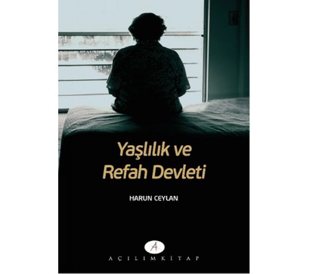 Yaşlılık ve Refah Devleti