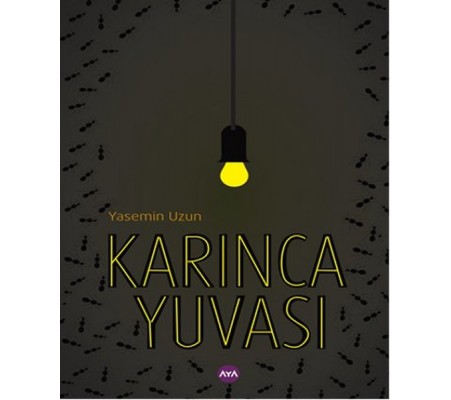 Karınca Yuvası Karınca Yuvası