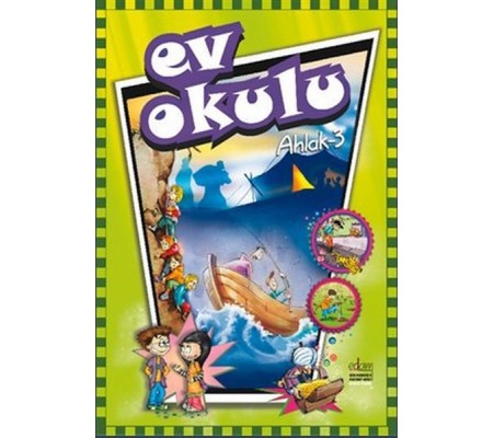 Ev Okulu Ahlak - 3 Ev Okulu Ahlak - 3