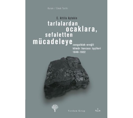 Tarlalardan Ocaklara, Sefaletten Mücadeleye Tarlalardan Ocaklara, Sefaletten Mücadeleye