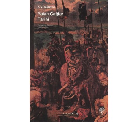 Yakın Çağlar Tarihi Yakın Çağlar Tarihi