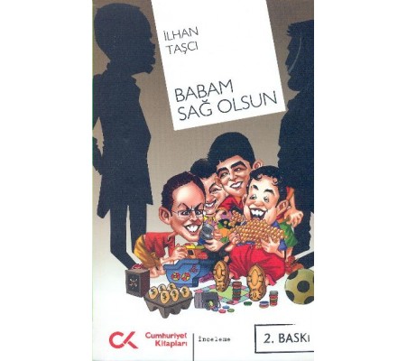 Babam Sağ Olsun Babam Sağ Olsun