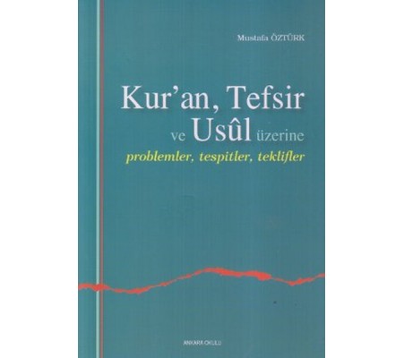 Kuran, Tefsir ve Usul Üzerine