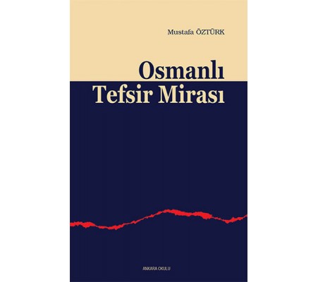 Osmanlı Tefsir Mirası Osmanlı Tefsir Mirası