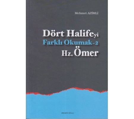 Dört Halifeyi Farklı Okumak 2 - Hz. Ömer