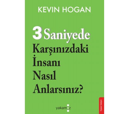 3 Saniyede Karşınızdaki İnsanı Nasıl Anlarsınız? 3 Saniyede Karşınızdaki İnsanı Nasıl Anlarsınız?