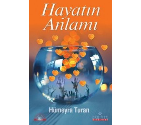 Hayatın Anlamı Hayatın Anlamı