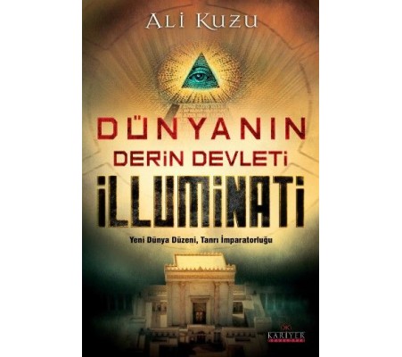 Dünyanın Derin Devleti İlluminati Dünyanın Derin Devleti İlluminati