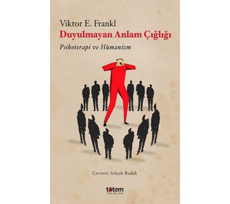 Duyulmayan Anlam Çığlığı