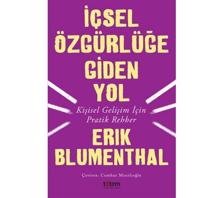 İçsel Özgürlüğe Giden Yol İçsel Özgürlüğe Giden Yol