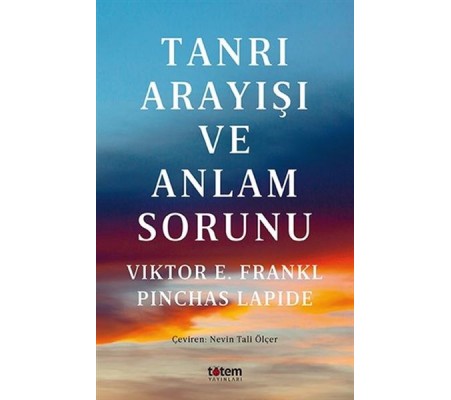 Tanrı Arayışı ve Anlam Sorunu Tanrı Arayışı ve Anlam Sorunu