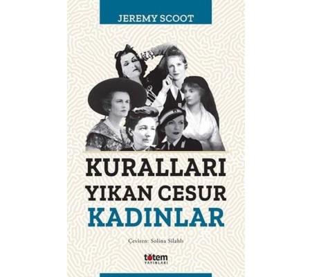 Kuralları Yıkan Cesur Kadınlar Kuralları Yıkan Cesur Kadınlar