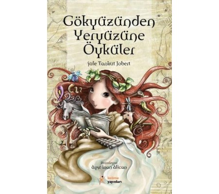 Gökyüzünden Yeryüzüne Öyküler Gökyüzünden Yeryüzüne Öyküler