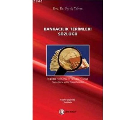 Bankacılık Terimleri Sözlüğü Bankacılık Terimleri Sözlüğü
