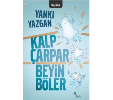 Kalp Çarpar Beyin Böler Kalp Çarpar Beyin Böler