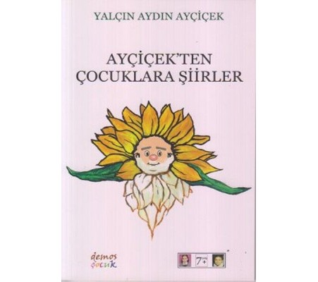 Ayçiçek’ten Çocuklara Şiirler Ayçiçek’ten Çocuklara Şiirler