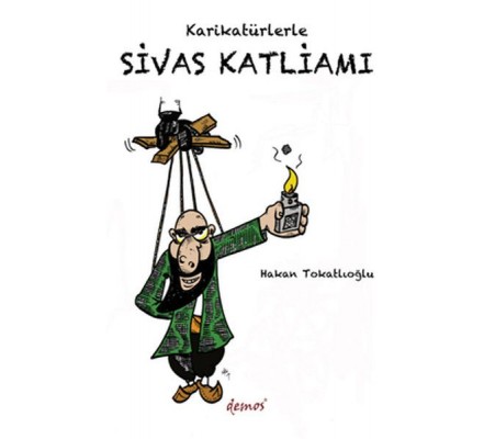Karikatürlerle Sivas Katliamı Karikatürlerle Sivas Katliamı