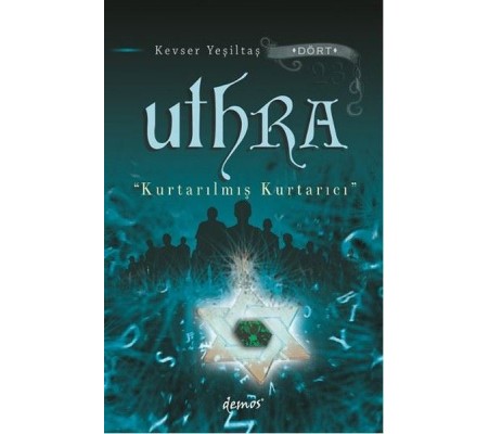 Uthra - Kurtarılmış Kurtarıcı Uthra - Kurtarılmış Kurtarıcı