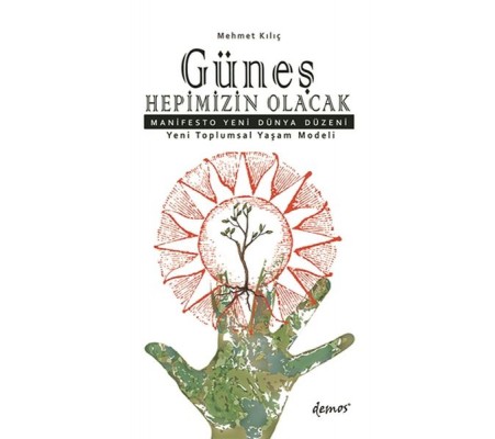 Güneş Hepimizin Olacak Güneş Hepimizin Olacak