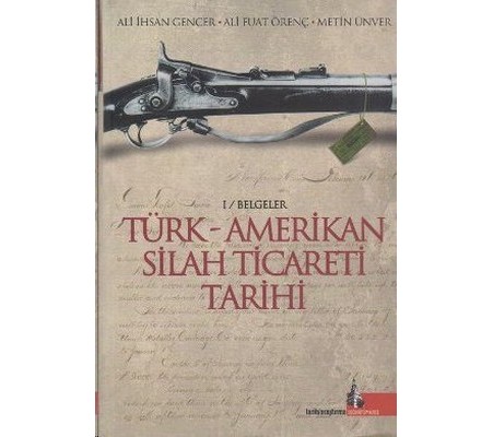 Türk - Amerikan Silah Ticareti Tarihi Türk - Amerikan Silah Ticareti Tarihi
