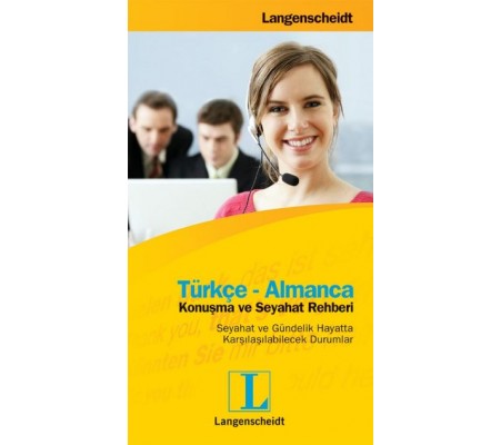 Türkçe - Almanca Konuşma ve Seyahat Rehberi Türkçe - Almanca Konuşma ve Seyahat Rehberi