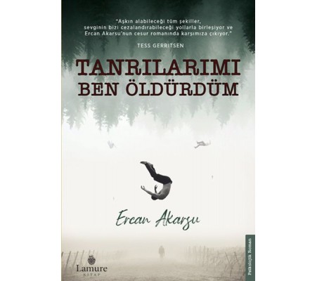 Tanrılarımı Ben Öldürdüm Tanrılarımı Ben Öldürdüm