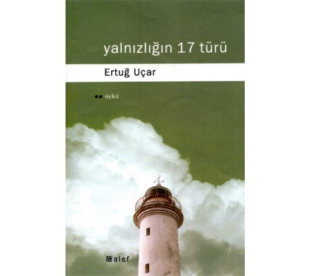 Yalnızlığın 17 Türü Yalnızlığın 17 Türü