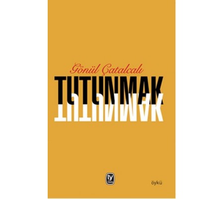 Tutunmak Tutunmak