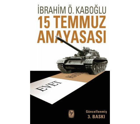 15 Temmuz Anayasası 15 Temmuz Anayasası