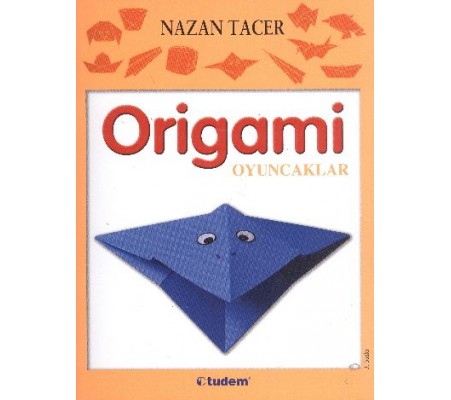 Origami / Oyuncaklar Origami / Oyuncaklar