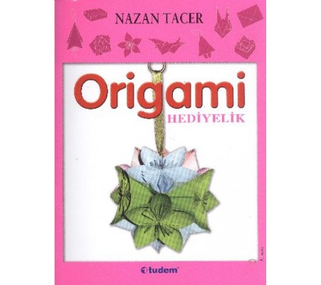 Origami / Hediyelik Origami / Hediyelik
