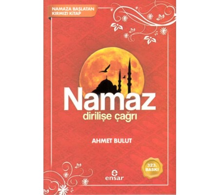 Namaz Dirilişe Çağrı Namaz Dirilişe Çağrı