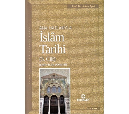 Ana Hatlarıyla İslam Tarihi 3