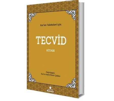 Kur'an Talebeleri İçin Tecvid Kitabı Kur'an Talebeleri İçin Tecvid Kitabı