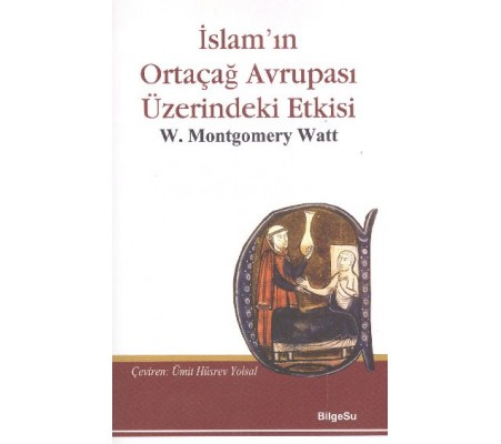 İslam'ın Ortaçağ Avrupası Üzerine Etkisi