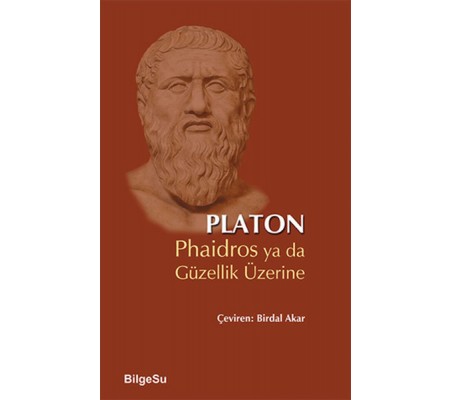 Phaidros ya da Güzellik Üzerine Phaidros ya da Güzellik Üzerine