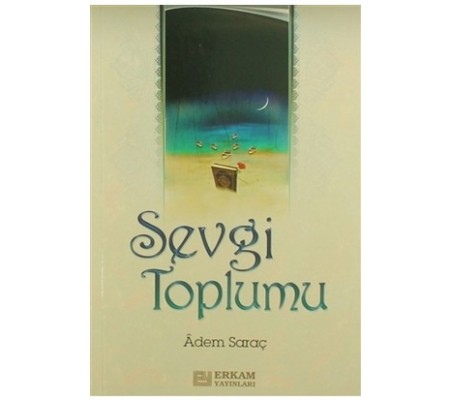 Sevgi Toplumu Sevgi Toplumu