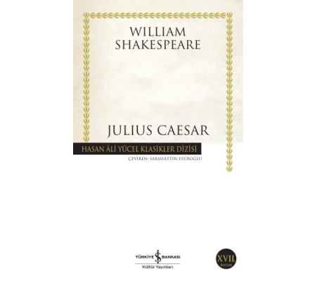 Julius Caesar - Hasan Ali Yücel Klasikleri Julius Caesar - Hasan Ali Yücel Klasikleri