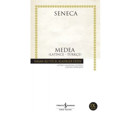 Medea (Latince - Türkçe) - Hasan Ali Yücel Klasikleri Medea (Latince - Türkçe) - Hasan Ali Yücel Klasikleri