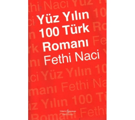Yüz Yılın 100 Türk Romanı Yüz Yılın 100 Türk Romanı