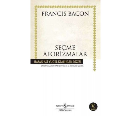 Seçme Aforizmalar - Hasan Ali Yücel Klasikleri Seçme Aforizmalar - Hasan Ali Yücel Klasikleri