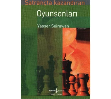 Satrançta Kazandıran Oyun Sonları Satrançta Kazandıran Oyun Sonları