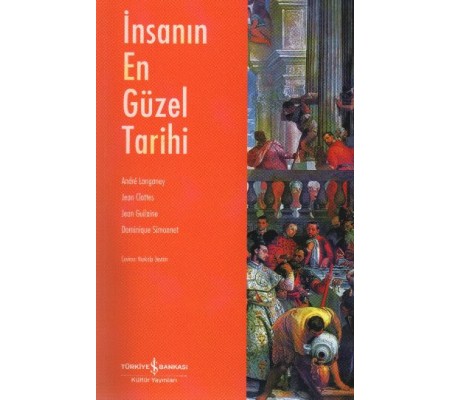 İnsanın En Güzel Tarihi İnsanın En Güzel Tarihi
