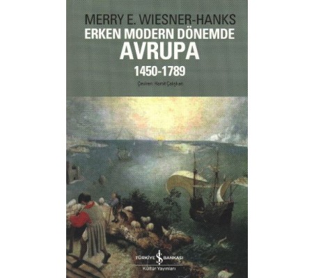 Erken Modern Dönemde Avrupa 1450 - 1789 Erken Modern Dönemde Avrupa 1450 - 1789