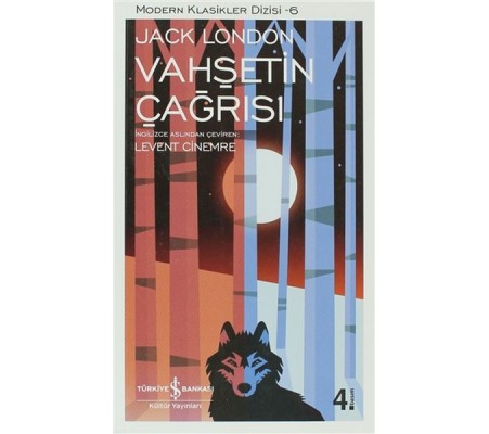 Vahşetin Çağrısı - Modern Klasikler Dizisi Vahşetin Çağrısı - Modern Klasikler Dizisi