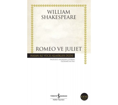 Romeo ve Juliet - Hasan Ali Yücel Klasikleri Romeo ve Juliet - Hasan Ali Yücel Klasikleri